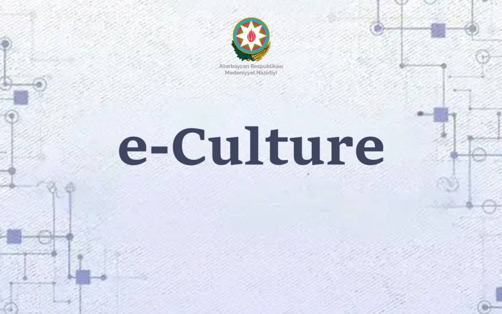 “e-culture” platforması yaradılacaq